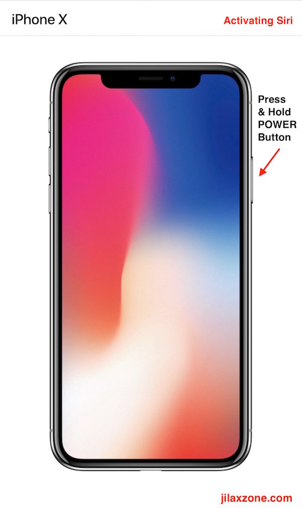 Apple iPhone X Navigation jilaxzone.com Activate Siri Press Power Button