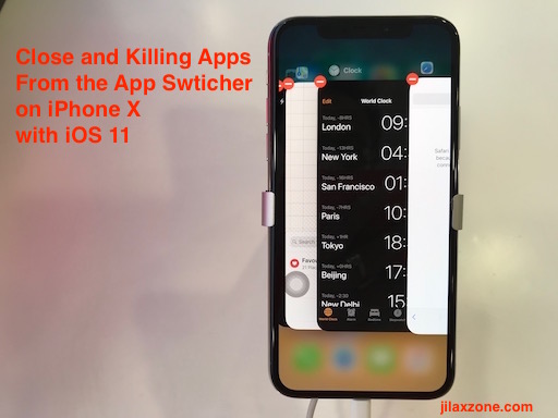 iPhone X Close App from App Switcher jilaxzone.com The normal way
