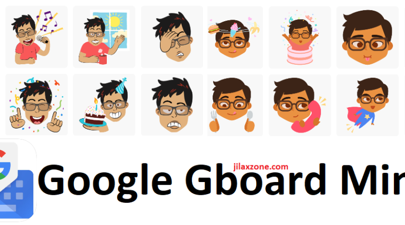 Google Gboard Minis jilaxzone.com Apple Memoji Samsung AR Emoji