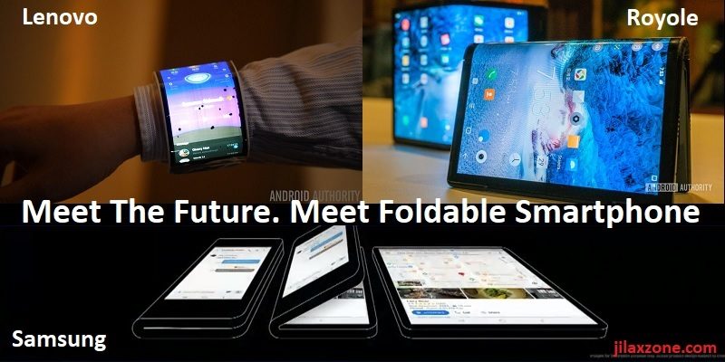 first lenovo royole samsung foldable smartphone jilaxzone.com